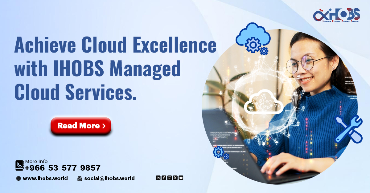 Achieve Cloud Excellence with IHOBS Managed Cloud Services